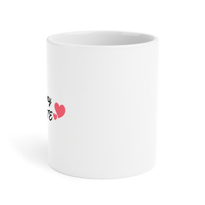 “Mommy is my FAVORITE” Ceramic Mug