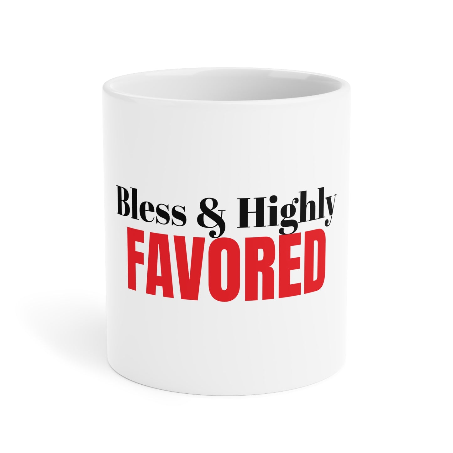 “Bless & Highly Favored” Ceramic Mug