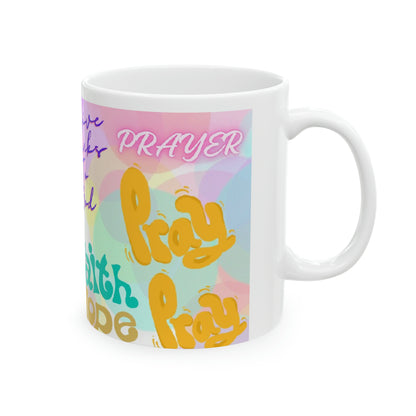 Prayer | Quotes | Ceramic Mug, 11oz