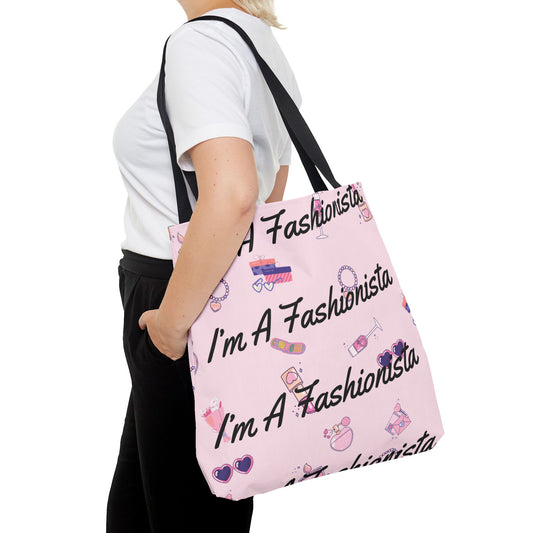 "I'm A Fashionista" Tote Bag